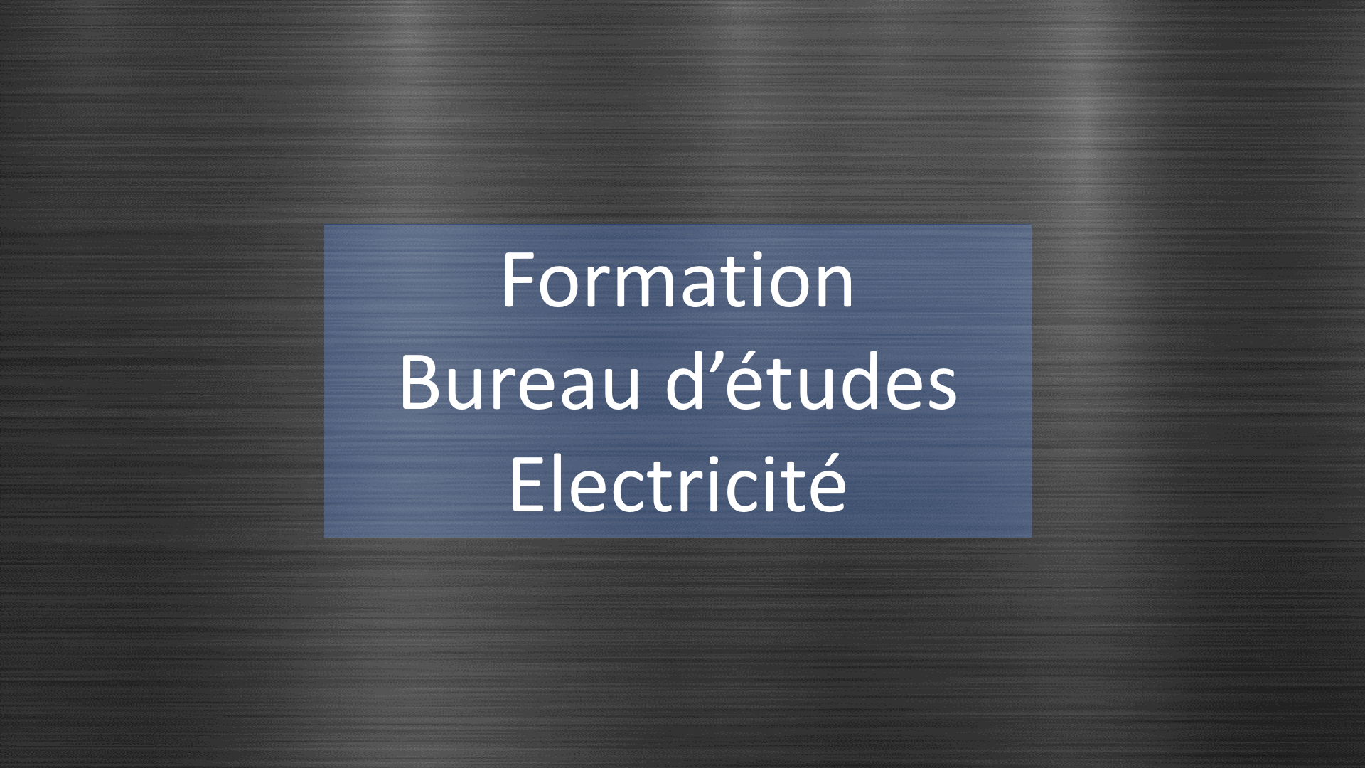 Bureau d’études Electricité (Partie 1/2)